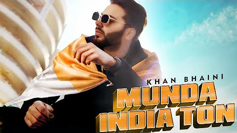 New Punjabi Songs 2020 | Khan Bhaini | Munda India Ton Lyrical Video | Latest Punjabi Songs 2019