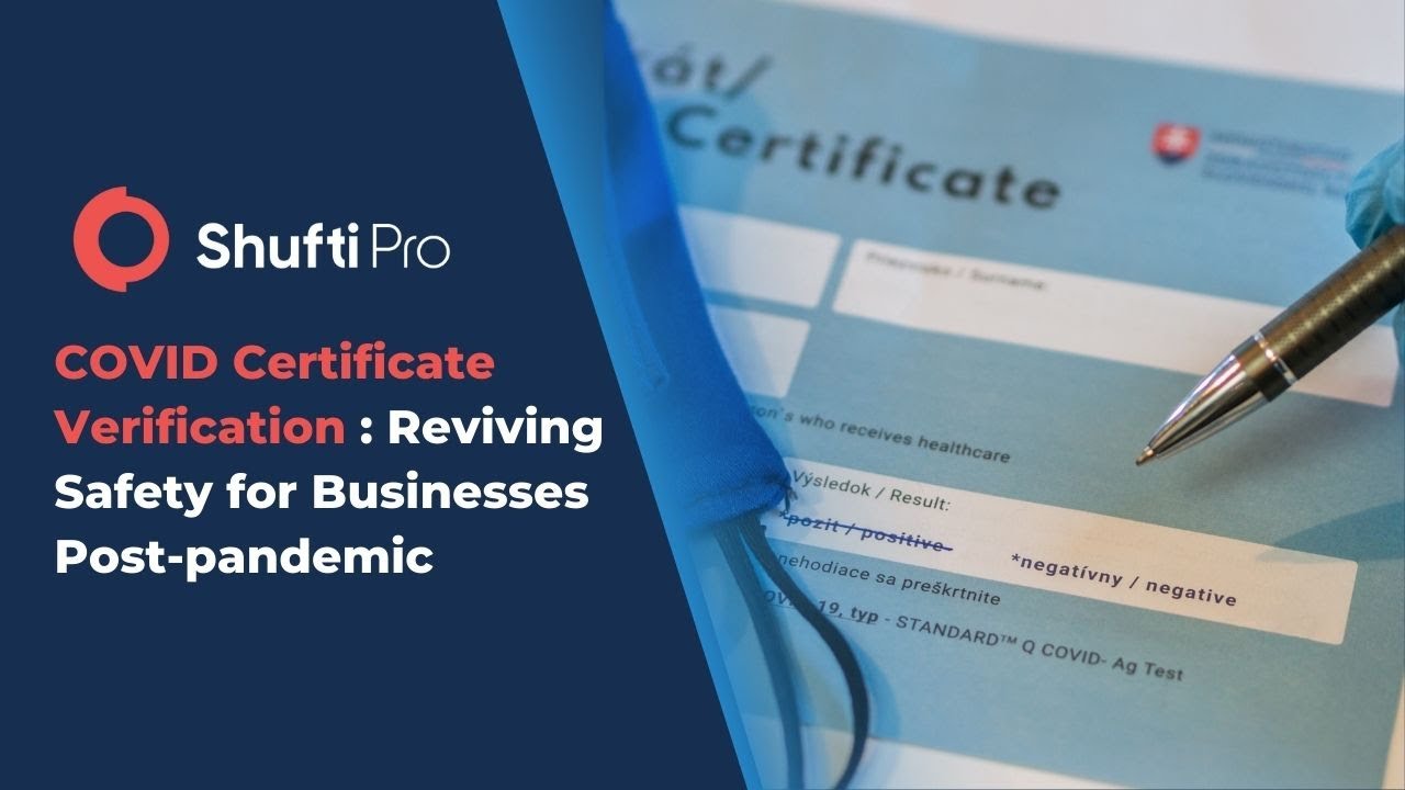 COVID Certificate Verification : Reviving Safety for Businesses Post-pandemic
