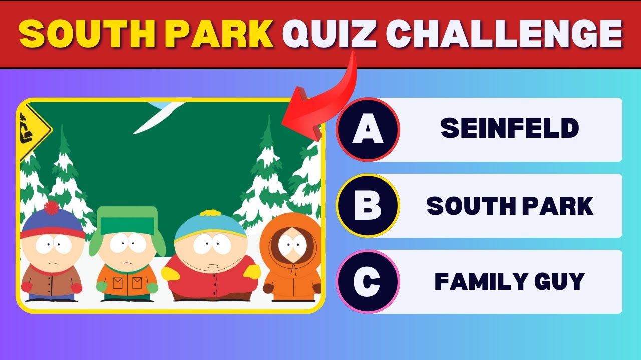 Are You a True South Park Fan? Take the Ultimate 100 Question Quiz