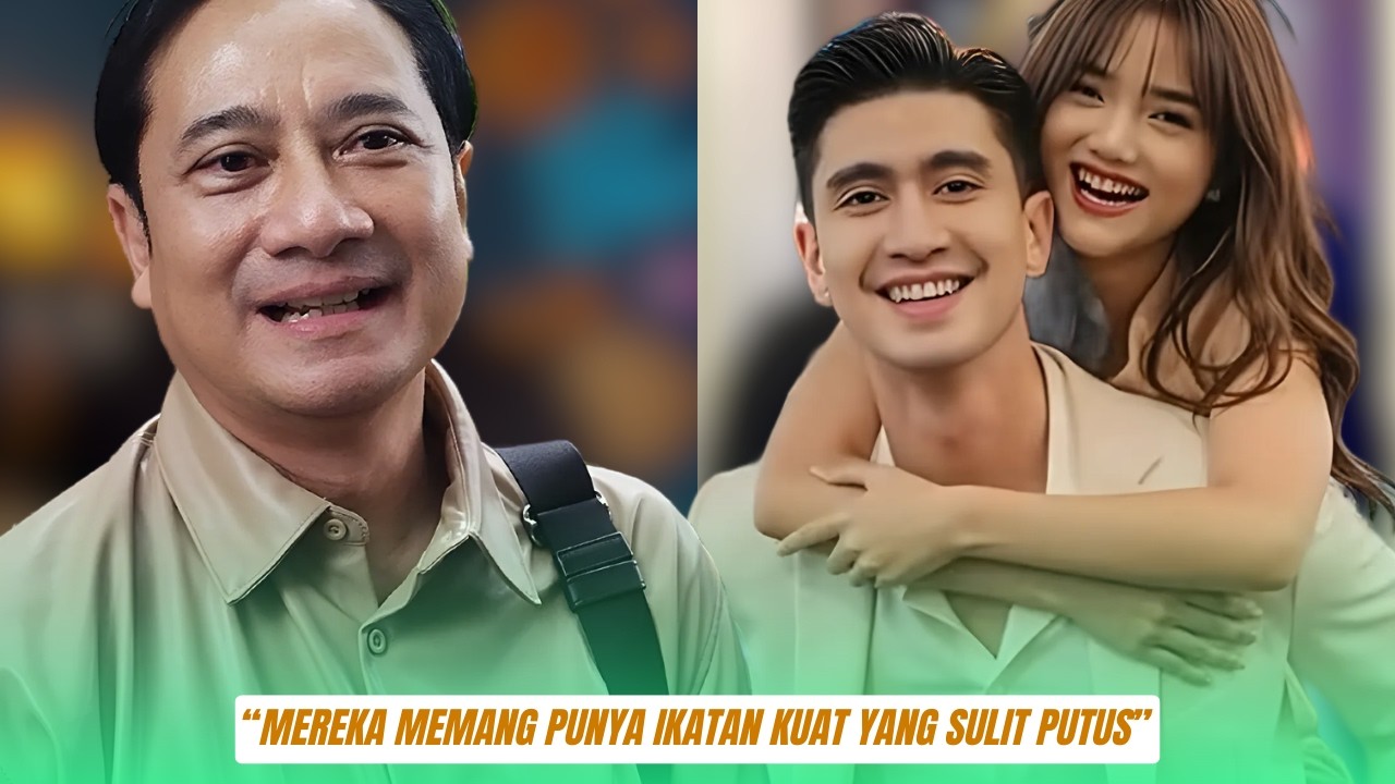 Ivan Fadilla Angkat Bicara Soal Kedekatan Verrell dan Fuji “Mereka Memang Punya Ikatan Kuat yang Sul