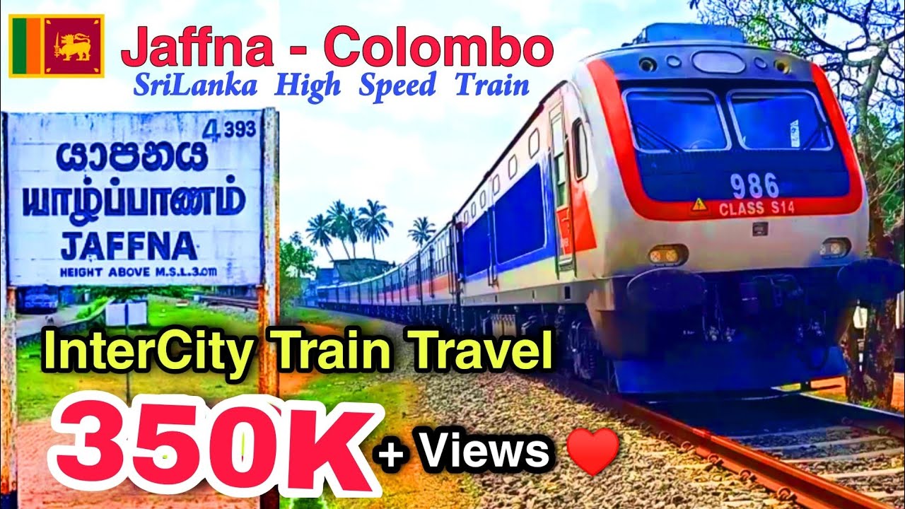 Jaffna - Colombo அதிவேக ரயில் பயணம் ! 😍🚆 Travel to Colombo from Jaffna .
