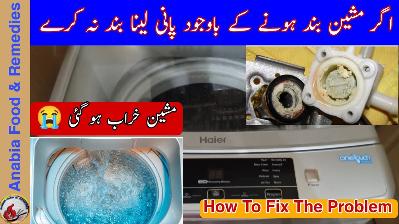 Washing Machine Keep Filling With Water When Turned Off How To Fix