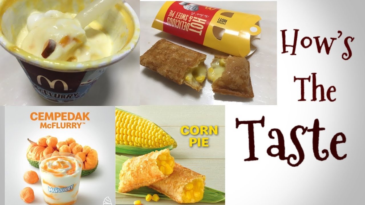 Cempedak Mcflurry Ice Cream Corn Pie Mcdonald S Malaysia Unboxing Taste 4k Youtube