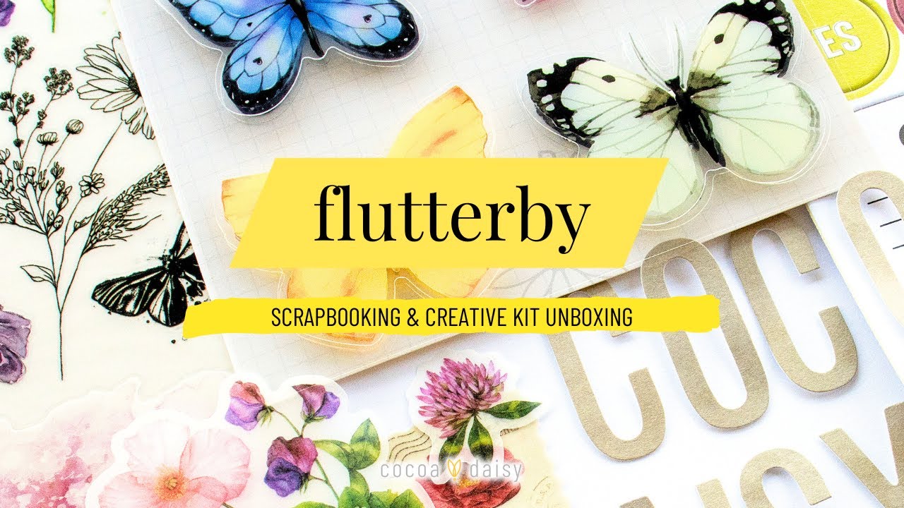 Hello Flutterby What’s Inside the Flutterby Scrapbooking and Creative Kit for August ...