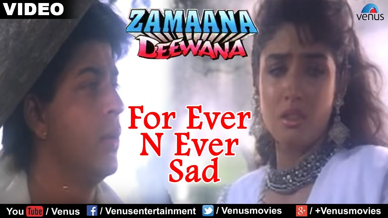 For Ever N Ever   Sad Zamaana Deewana