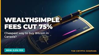 Wealthsimple Just Cut Crypto Fees 75% — Cheapest Way to Buy Bitcoin in Canada? (2026)