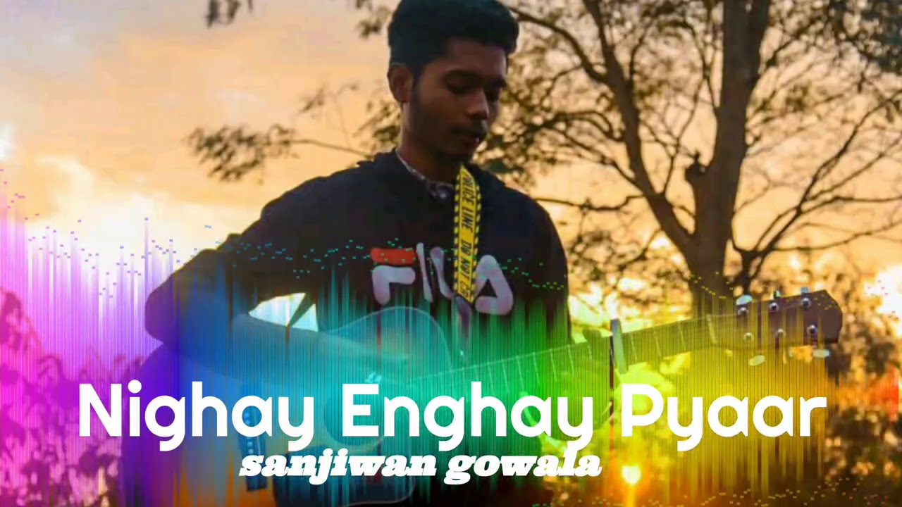 Nighay Enghay pyaar coverKurukh song Sanjiwan Gowala