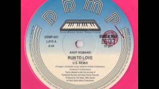 Video thumbnail of "Andy Romano - Run To Love (High Energy)"