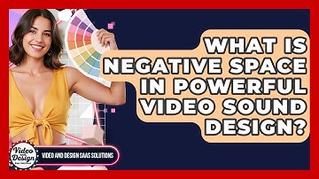 What Is Negative Space In Powerful Video Sound Design? - Video And Design Saas Solutions