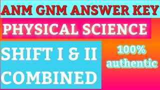 ANM & GNM EXAM ANSWER KEY SHIFT I & II|PHYSICAL SCIENCE ANSWER KEY|AUTHENTIC ANSWER KEY|#ANM_GNM