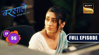 The Source Of Negativity | Barsatein - Mausam Pyaar Ka | Ep 96 | Full Episode | 20 Nov 2023