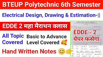 EDDE-2 मैराथन Class 😊 | Electrical Design Drawing and Estimating II Electrical 6th Sem Imp Questions