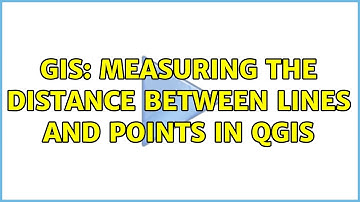GIS: Measuring the distance between lines and points in QGIS (5 Solutions!!)
