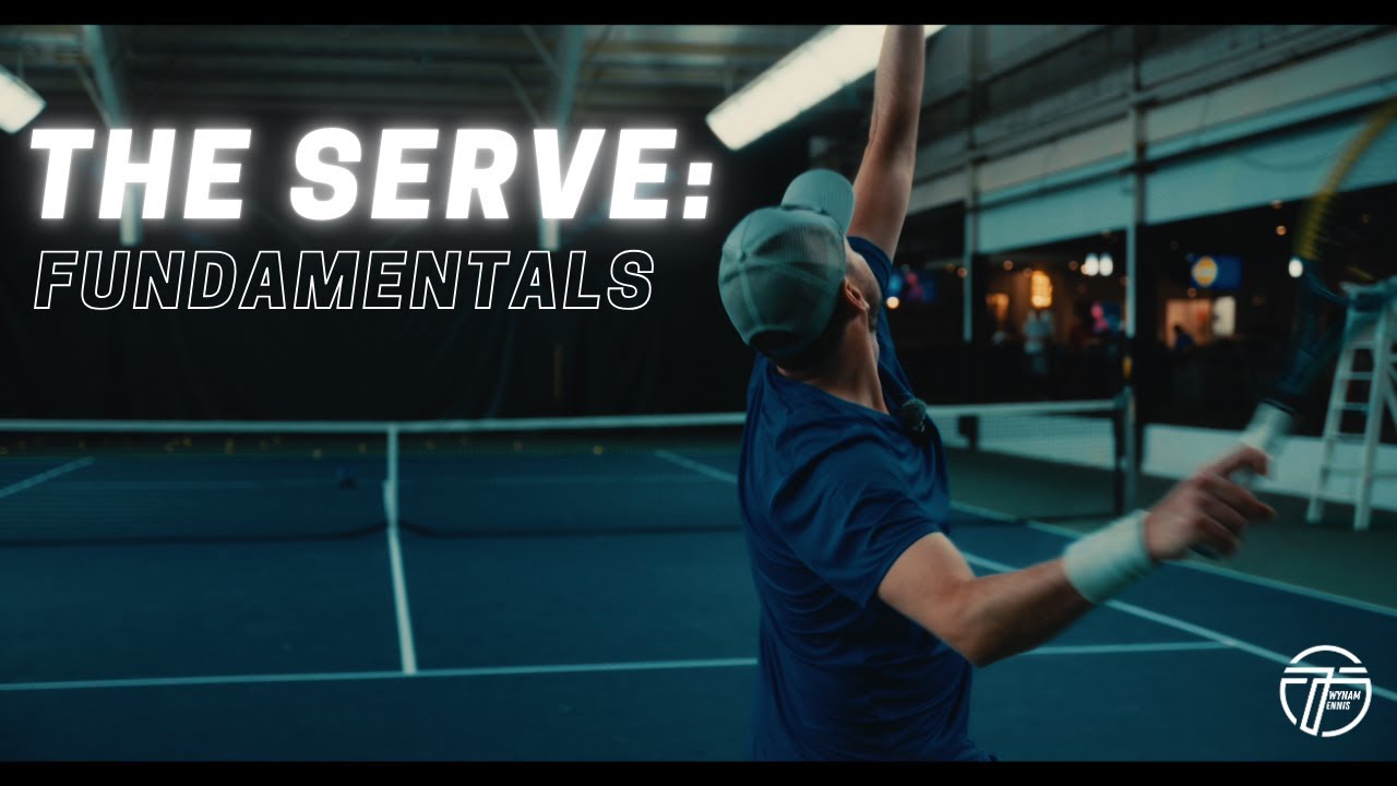 The Serve: FUNDAMENTALS, TIPS and EXERCISES - TWYNAM TENNIS
