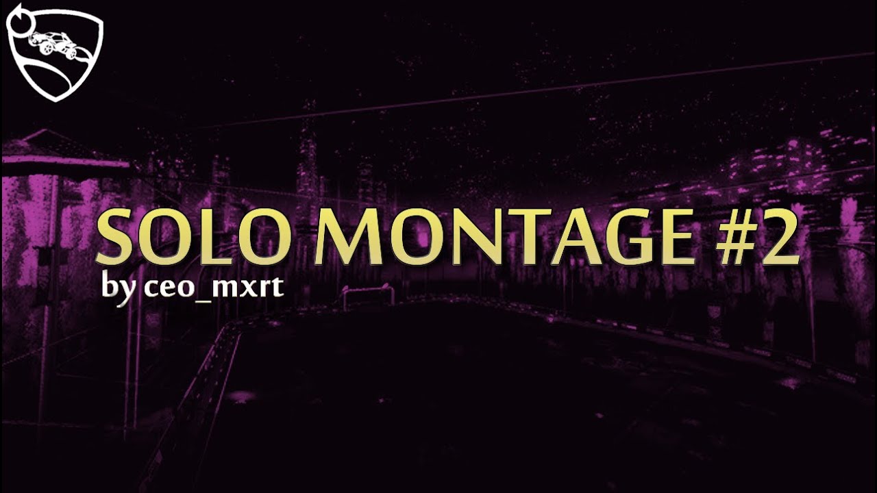 SOLO MONTAGE #2 | Rocket League
