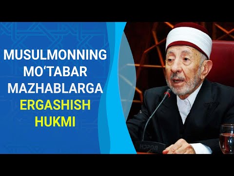 Musulmonning mo'tabar mazhablarga ergashish hukmi | Shayx Ramazon Butiy