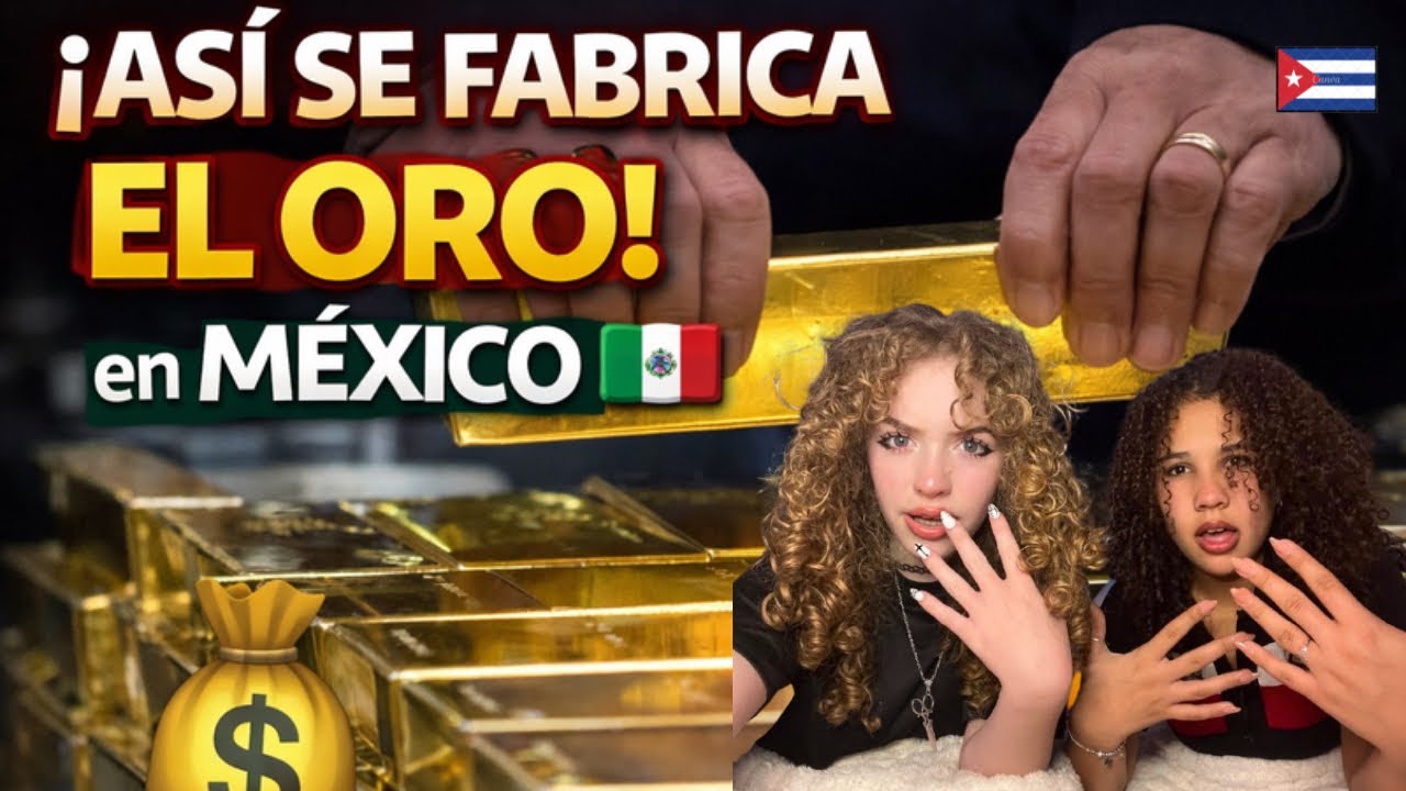 🔥 NIÑAS REACCIONAN 😱💰 ASÍ SE FABRICA EL ORO EN MÉXICO | ¡NO LO PODÍAN CREER! 🇲🇽✨