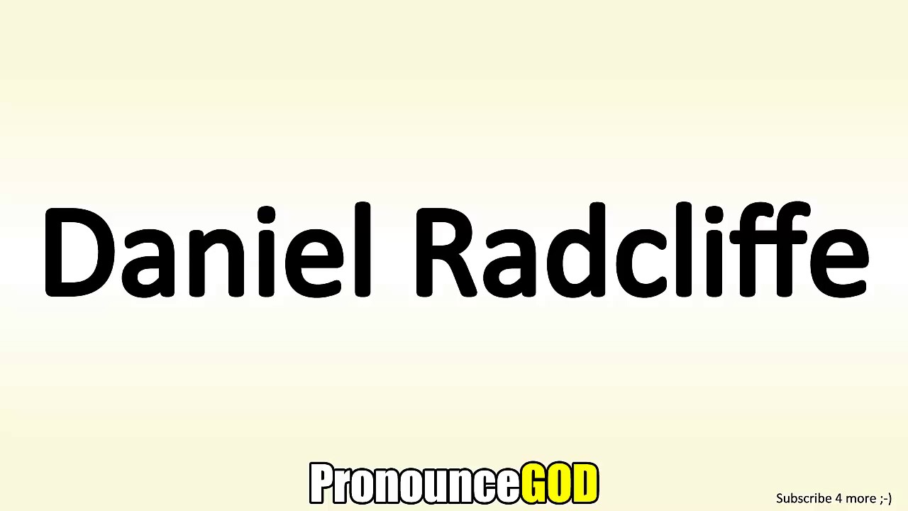 How To Pronounce Daniel Radcliffe