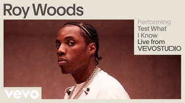 Roy Woods - Test What I Know (Live Performance) | Vevo