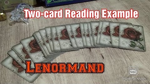 Two-card Lenormand reading. (Real-life example)
