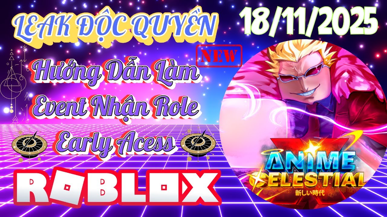 👑Anime Celestial X👑Leak Độc Quyền và Hướng Dẫn AE Làm Event Nhận Role