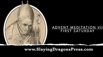Meditations for Advent by St. Alphonsus Liguori - Meditation VII - First Saturday