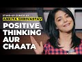 Positive thinking  chaata  standup comedy  ankita shrivastav 