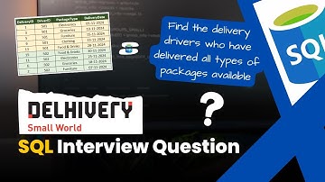 SQL Interview Question | Delhivery Data Analyst Interview Question | Practice Interview Question