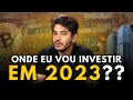 AINDA VALE A PENA INVESTIR NO BRASIL EM 2023?