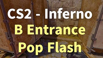 CS2 - Inferno - B Entrance Pop Flash