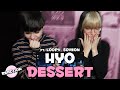 HYO - DESSERT (FEAT. LOOPY, SOYEON ((G)I-DLE) ★ MV REACTION