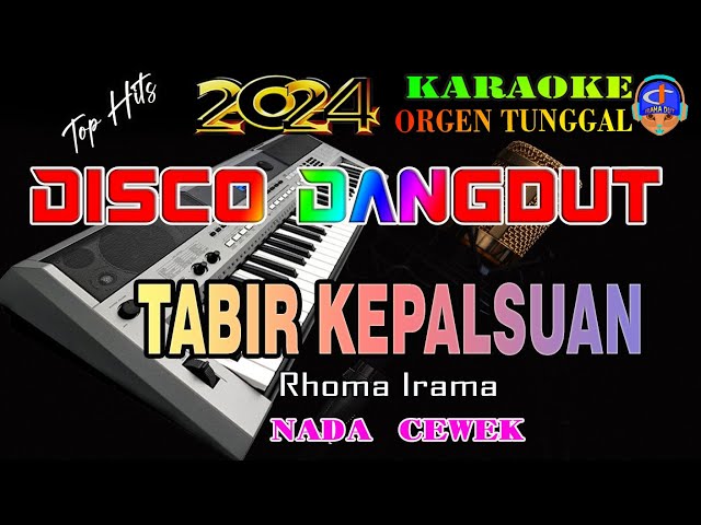 Tabir Kepalsuan - Karaoke (Nada Cewek) Disco Dangdut Orgen Tunggal || Rhoma Irama class=