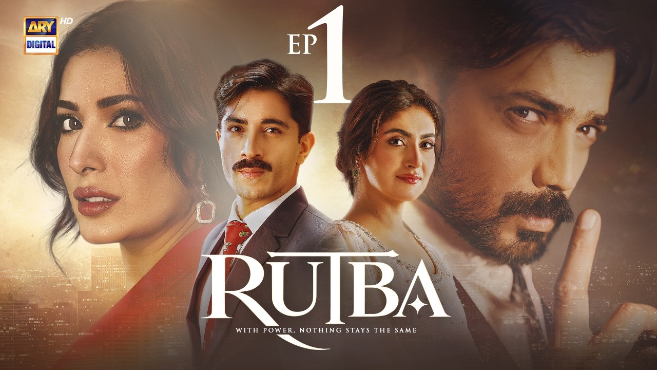 Rutba Episode 1 | 6 Oct 2026 | Hiba Bukhari |  Talha Chahour | Zahid Ahmed | Mehwish Hayat | ENG SUB