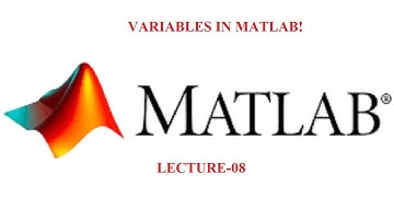 Variables in MATLAB | How to use Variables in MATLAB | MATLAB Basics | R2018a