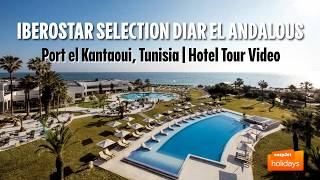 Iberostar Selection Diar El Andalous - Port el Kantaoui, Tunisia | Hotel Tour Video