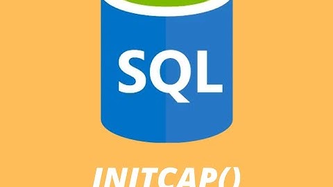 what is initcap function in sql | defintion and example of initcap function
