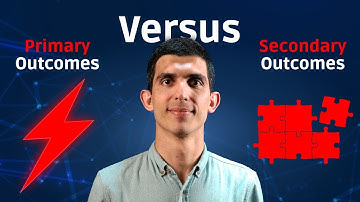 Understand the Difference Between Primary and Secondary Outcomes in Less Than 5 Minutes
