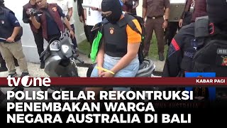 Download lagu Rekonstruksi Penembakan Dua WNA Australia, 11 Adegan Diperagakan | Kabar Pagi tvOne