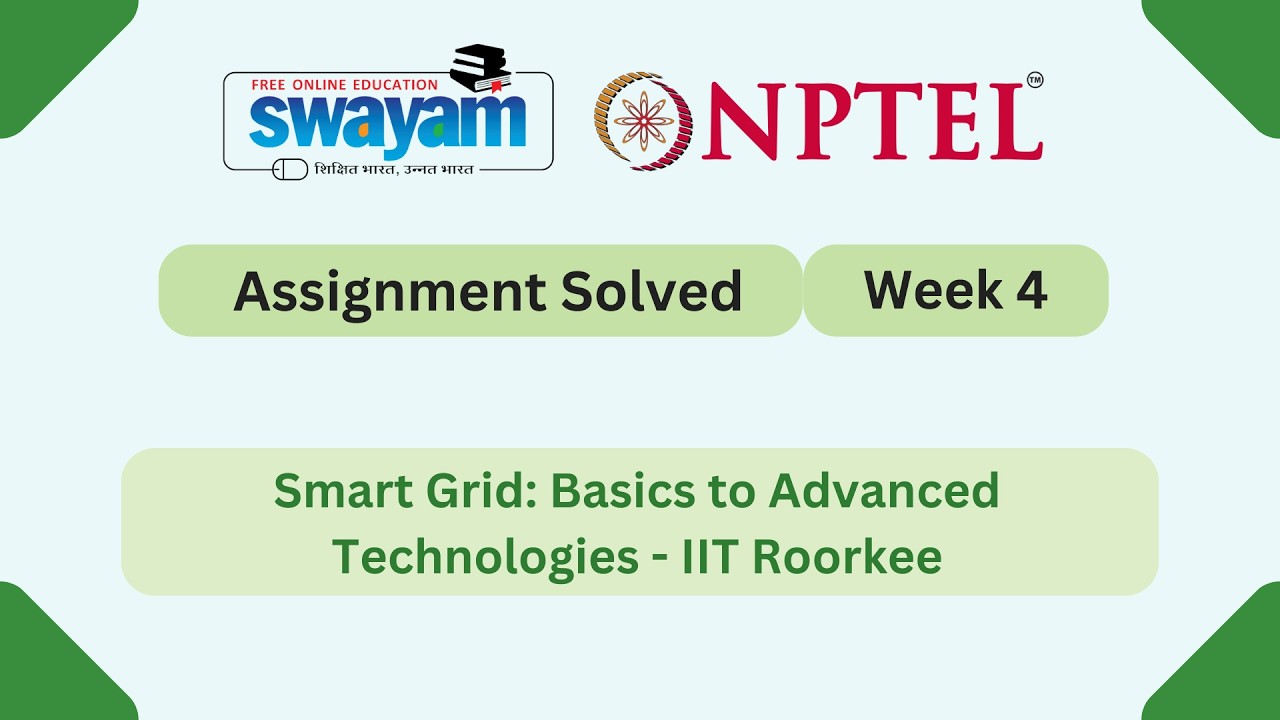 Smart Grid Basics to Advanced Technologies Week 4 || NPTEL ANSWERS 2026  