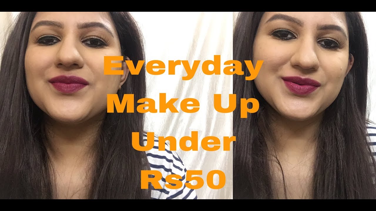 Everyday Makeup Under Rs50 Hindi YouTube