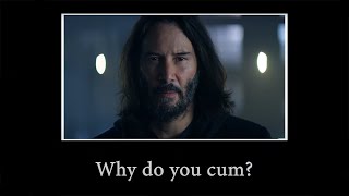 Keanu Reeves is Extremely Horny For 1 Minute