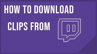 How to download clips from twitch! screenshot 2