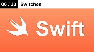 Switches - Master Swift Programming Language (06 / 33)