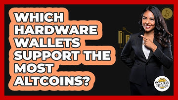 Which Hardware Wallets Support The Most Altcoins? - CryptoBasics360.com