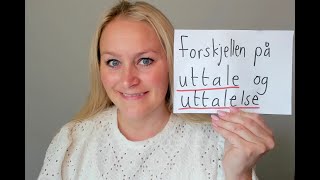 Video 1061 Forskjellen på uttale og uttalelse