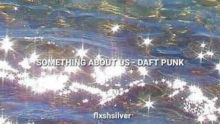 Something About Us - Daft Punk (Sub. Español)