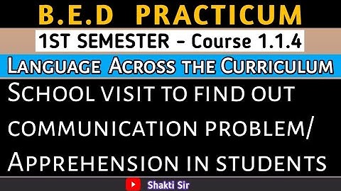 B.E.D Practicum ।। Semester - I ।। Course-1.1.4 ।। Language Across the Curriculum ।।Shakti Sir।।