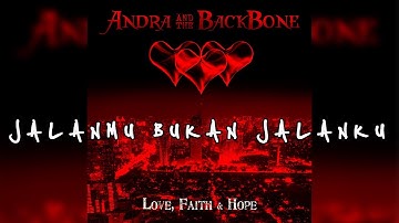 Andra And The Backbone - Jalanmu Bukan Jalanku (Official Lyric)