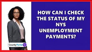 How Can I Check the Status of My NYS Unemployment Payments
