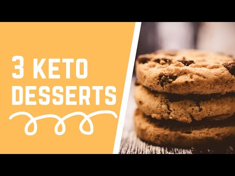 3 Keto Friendly Dessert Recipes